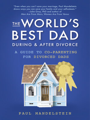 cover image of The World's Best Dad During and After Divorce